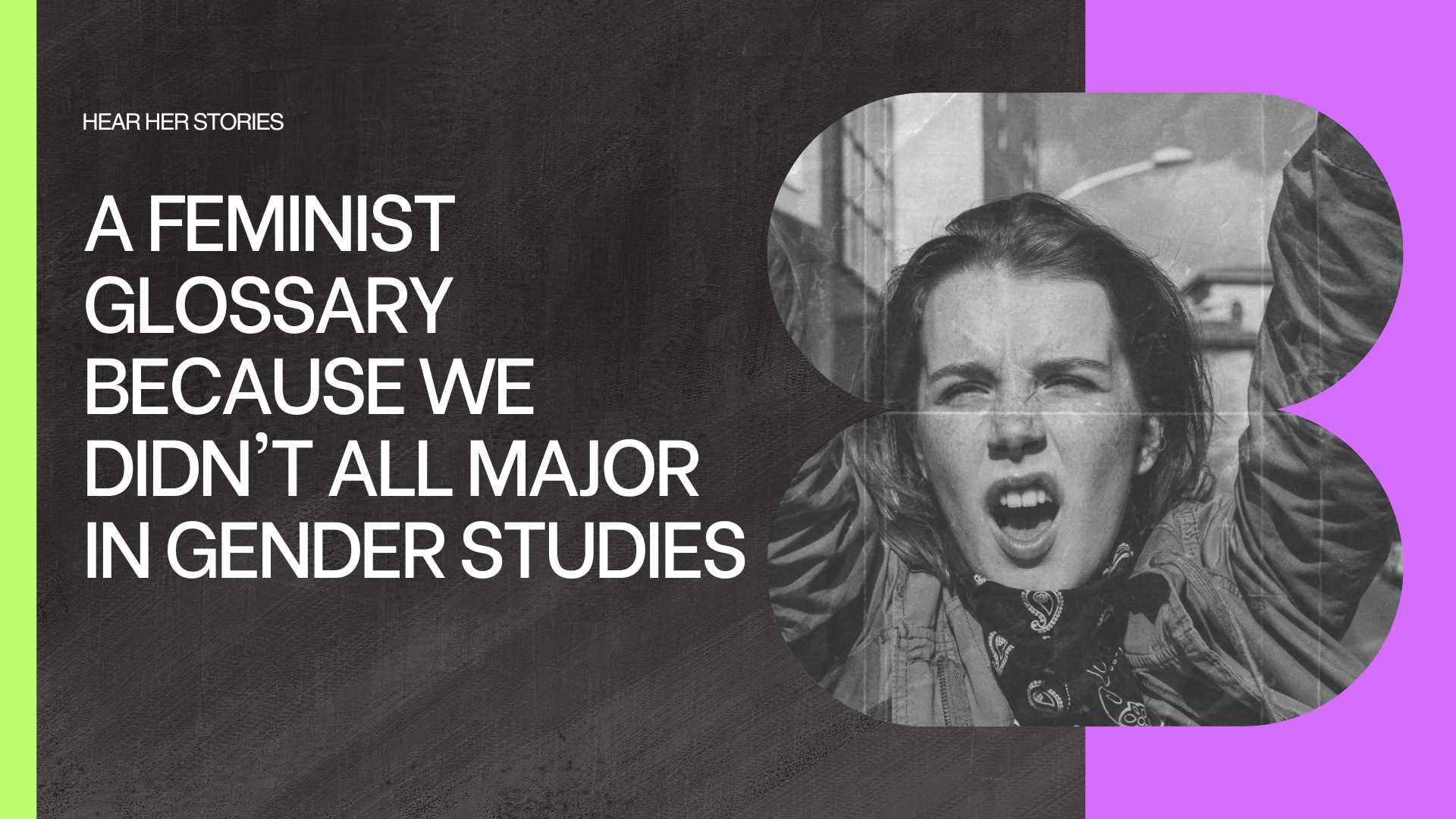 Featured image for “A feminist glossary because we didn’t all major in gender studies”